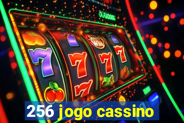 256 jogo cassino